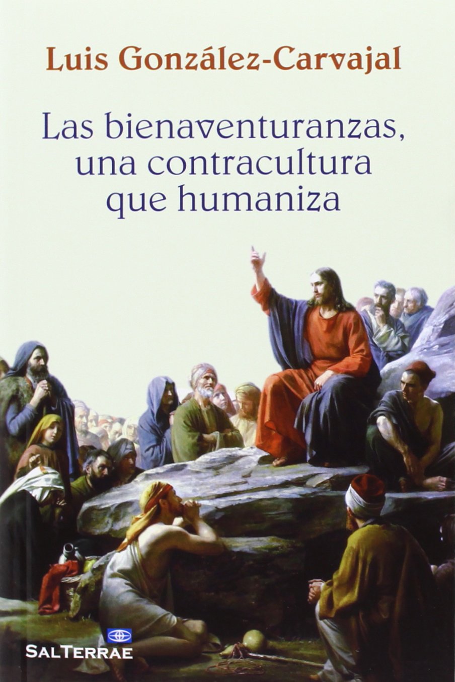 Las bienaventuranzas, una contracultura que humaniza (El Pozo de Siquén, Band 324) Religion & Esotericism