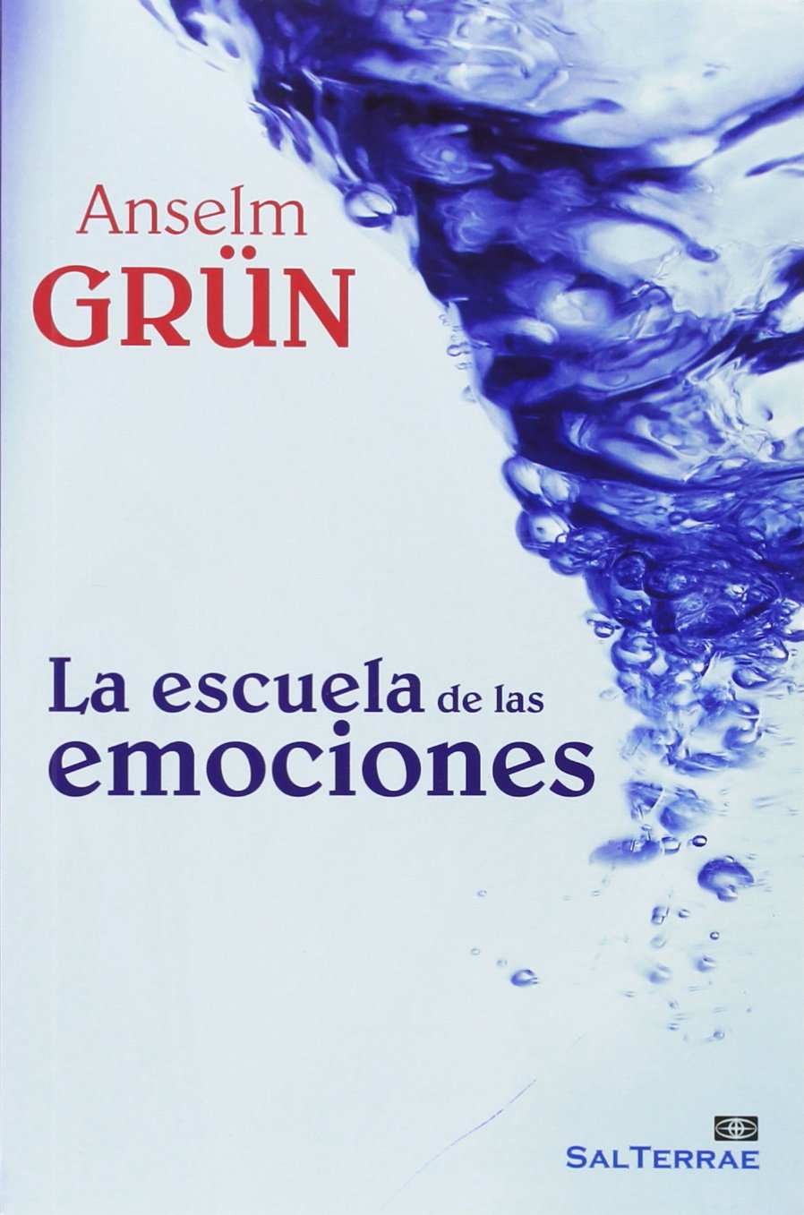 La escuela de las emociones (El Pozo de Siquén, Band 325) Religion & Esotericism