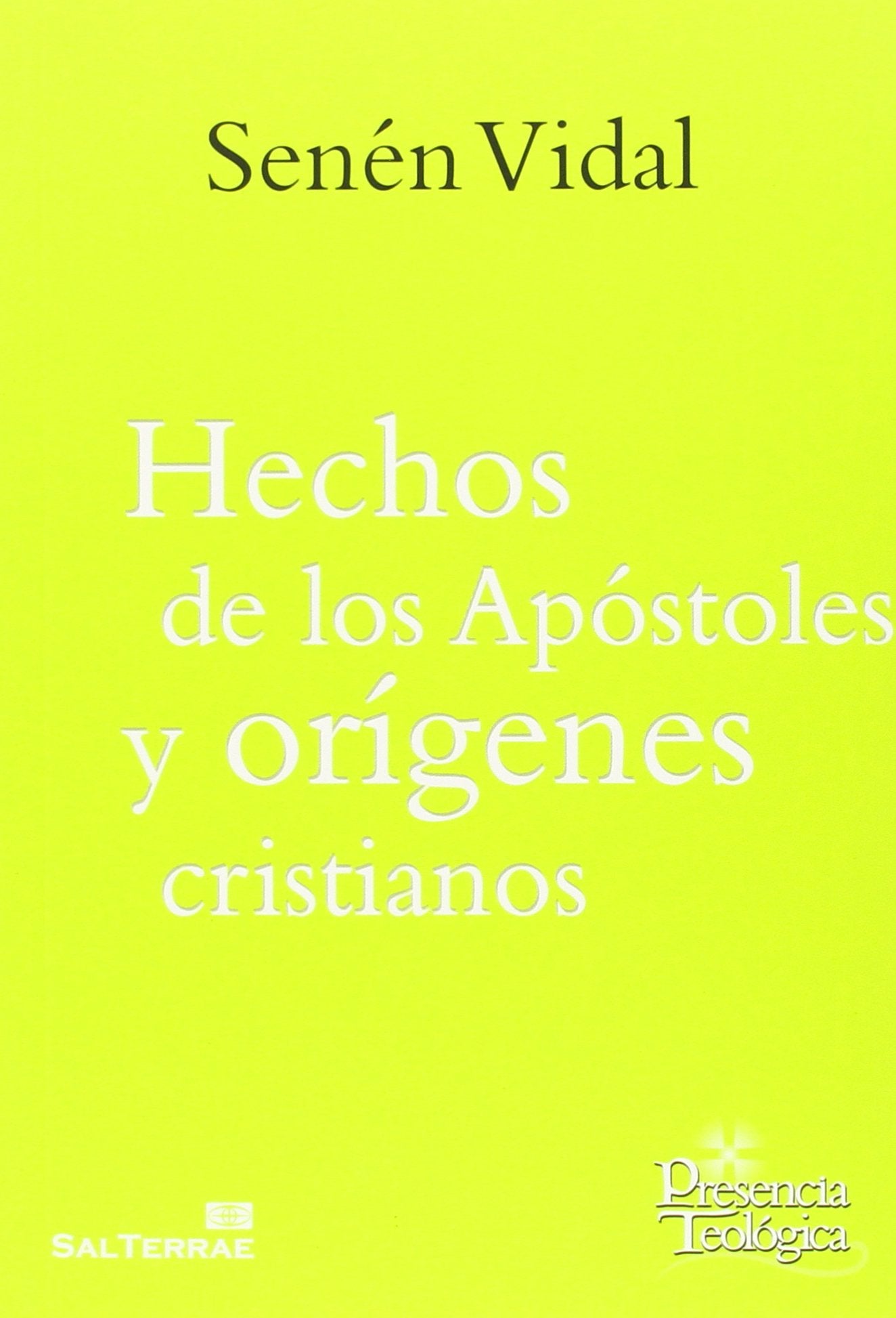 Hechos de los Apóstoles y Orígenes Cristianos (Presencia Teológica, Band 224) Religion & Esotericism