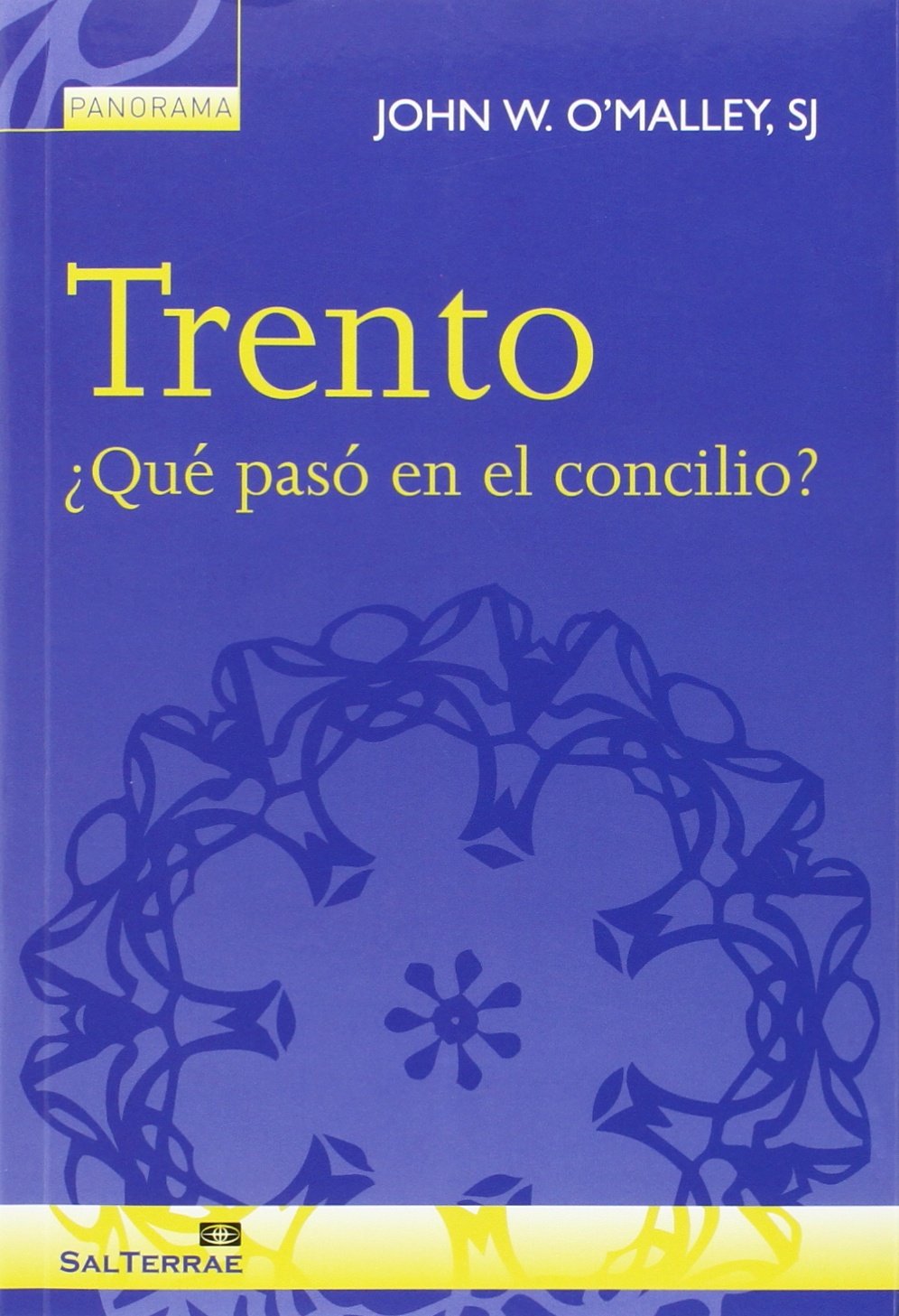 Trento : ¿qué pasó en el concilio? (Panorama, Band 18) Learning & Reference