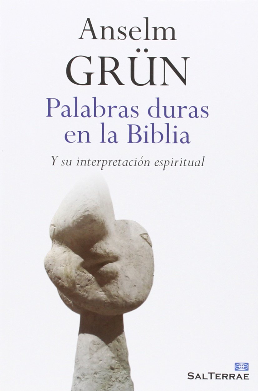 Palabras duras en la Biblia : y su interpretación espiritual book