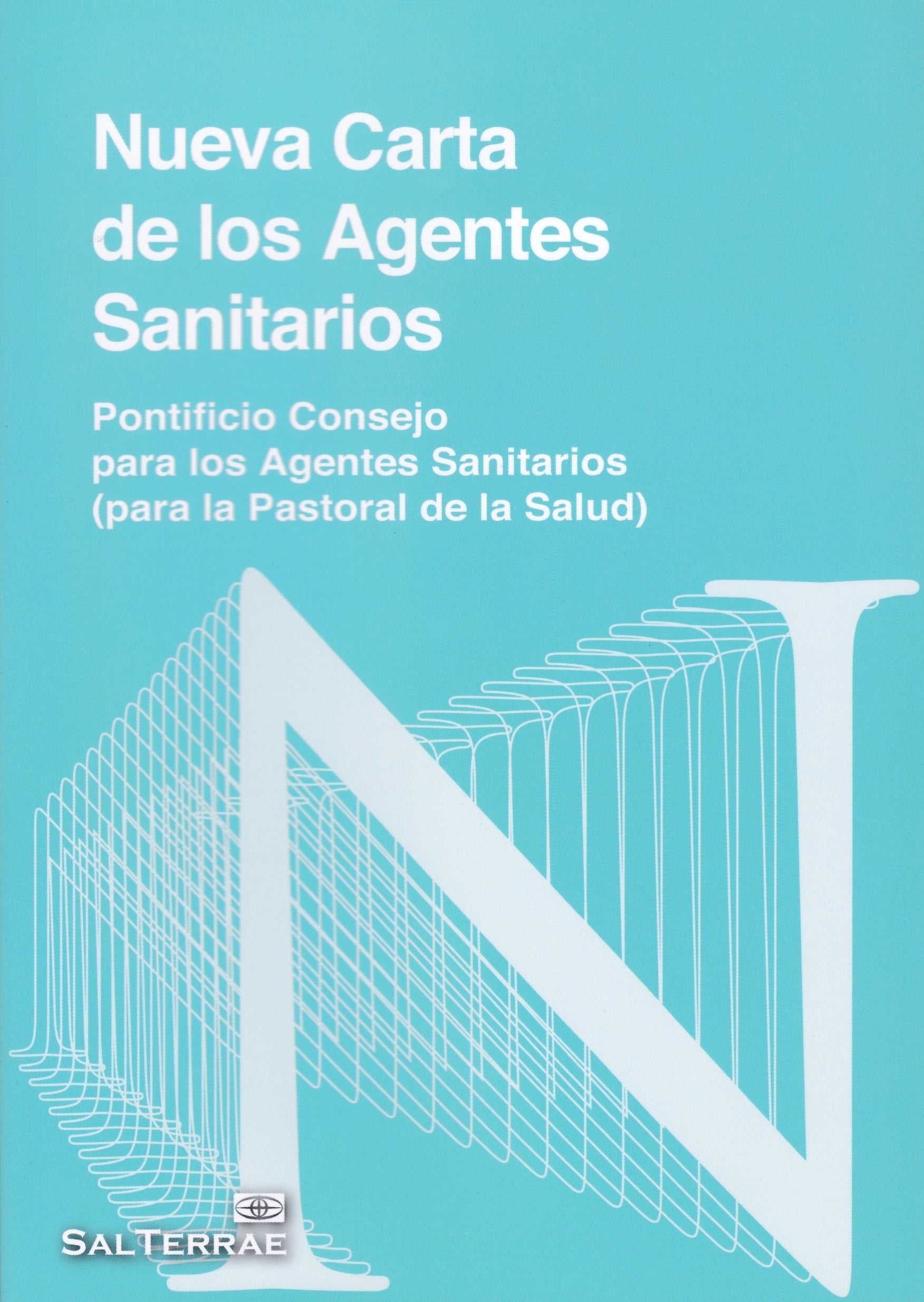 Nueva carta de los agentes sanitarios: Pontificio Consejo para los Agentes Sanitarios ( para la pastoral de la Salud) book