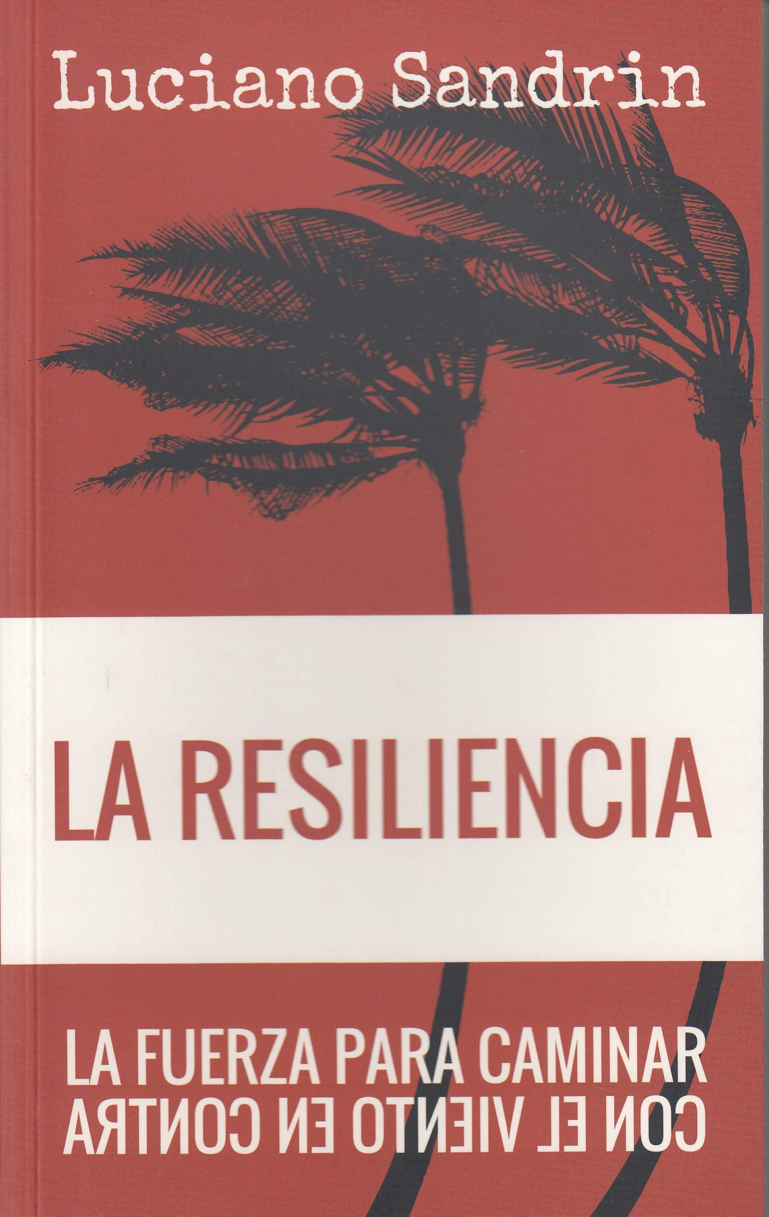Resiliencia, La. Fuerza para Caminar book