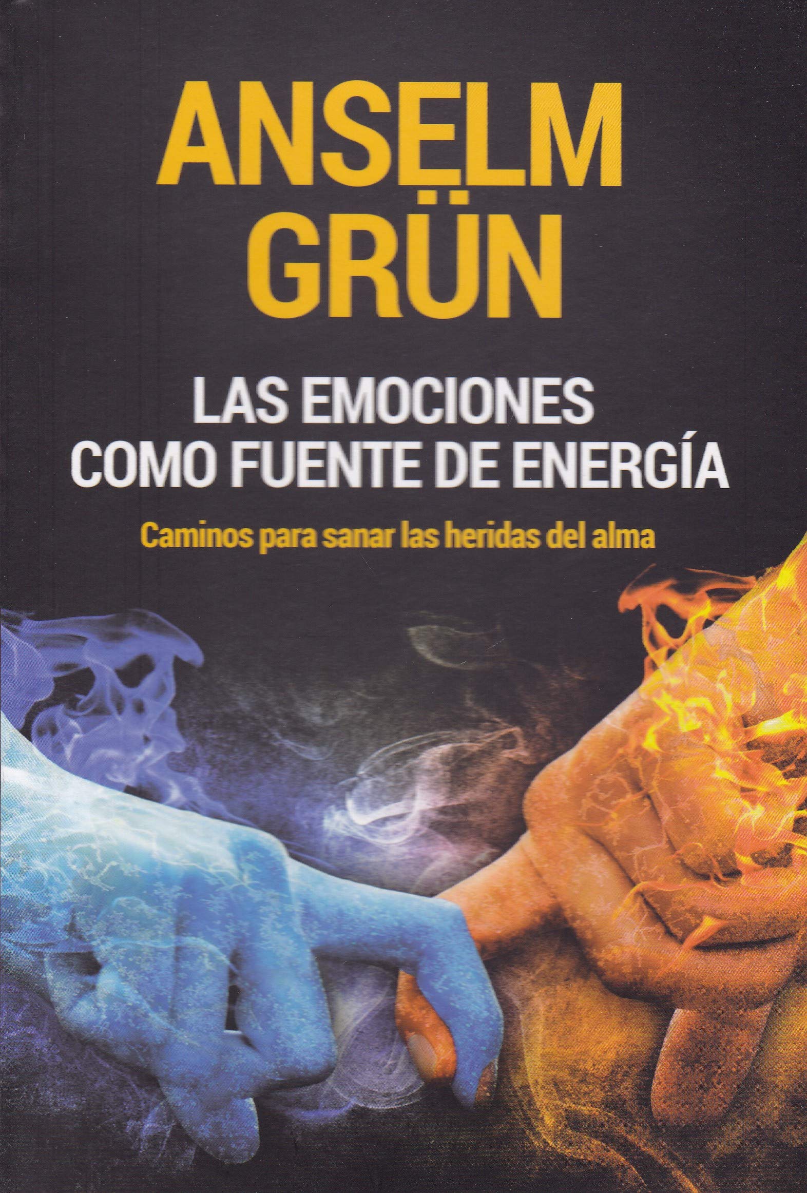 Las emociones como fuente de energía: Caminos para sanar las heridas del alma book