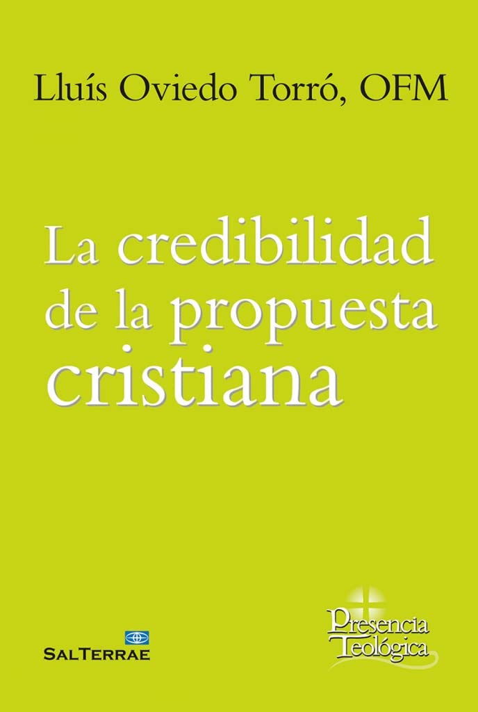La credibilidad de la propuesta cristiana (Presencia Teologica, Band 297) Religion & Esotericism