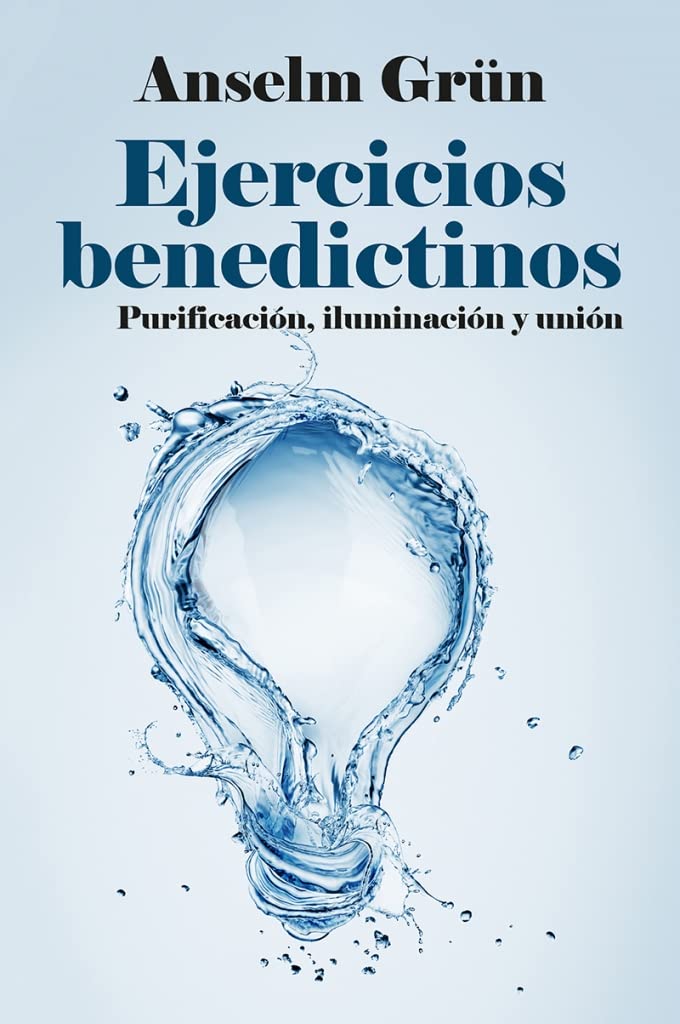 Ejercicios benedictinos: Purificación, iluminación y unión book