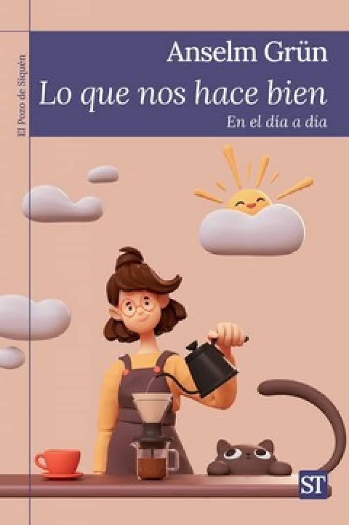 Lo que nos hace bien: En el día a día (El Pozo de Siquén, Band 462) Religion & Esotericism