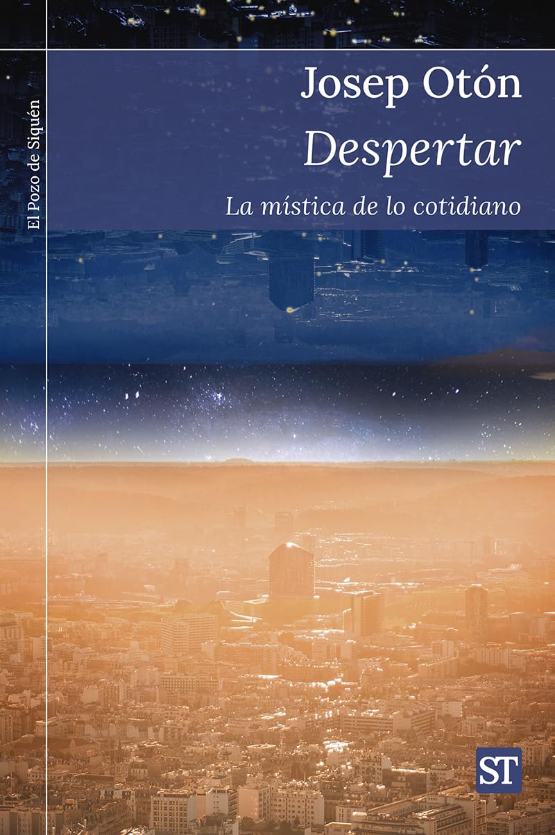 Despertar: La mística de lo cotidiano (El Pozo de Siquén, Band 475) Religion & Esotericism