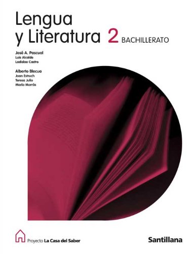 Proyecto La Casa del Saber, lengua y literatura, 2 Bachillerato Books