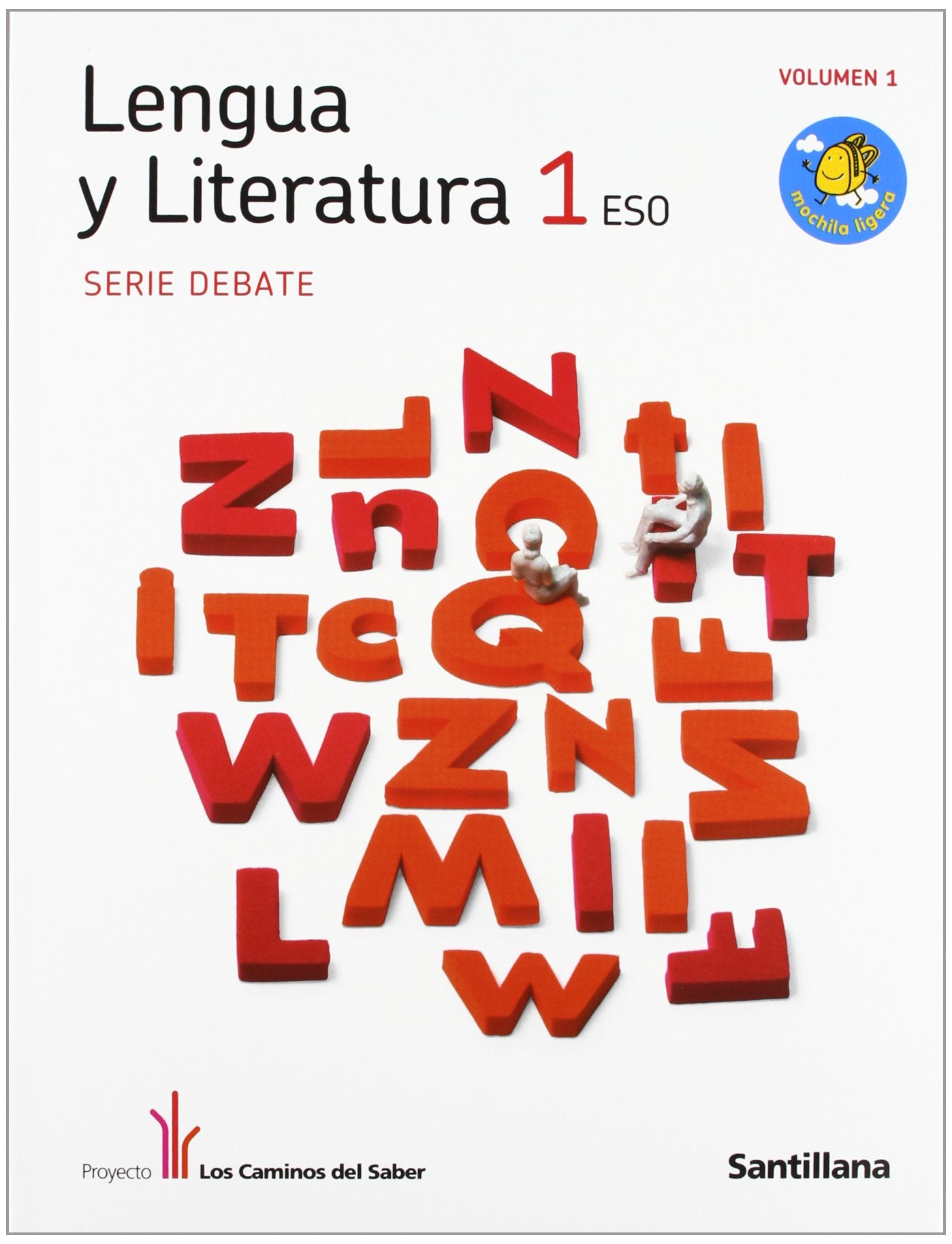 LENGUA Y LITERATURA DEBATE 1 ESO M. LIGERA LOS CAMINOS DEL SABER: Lengua y literatura ESO 1 Foreign Languages ​​& Dictionaries