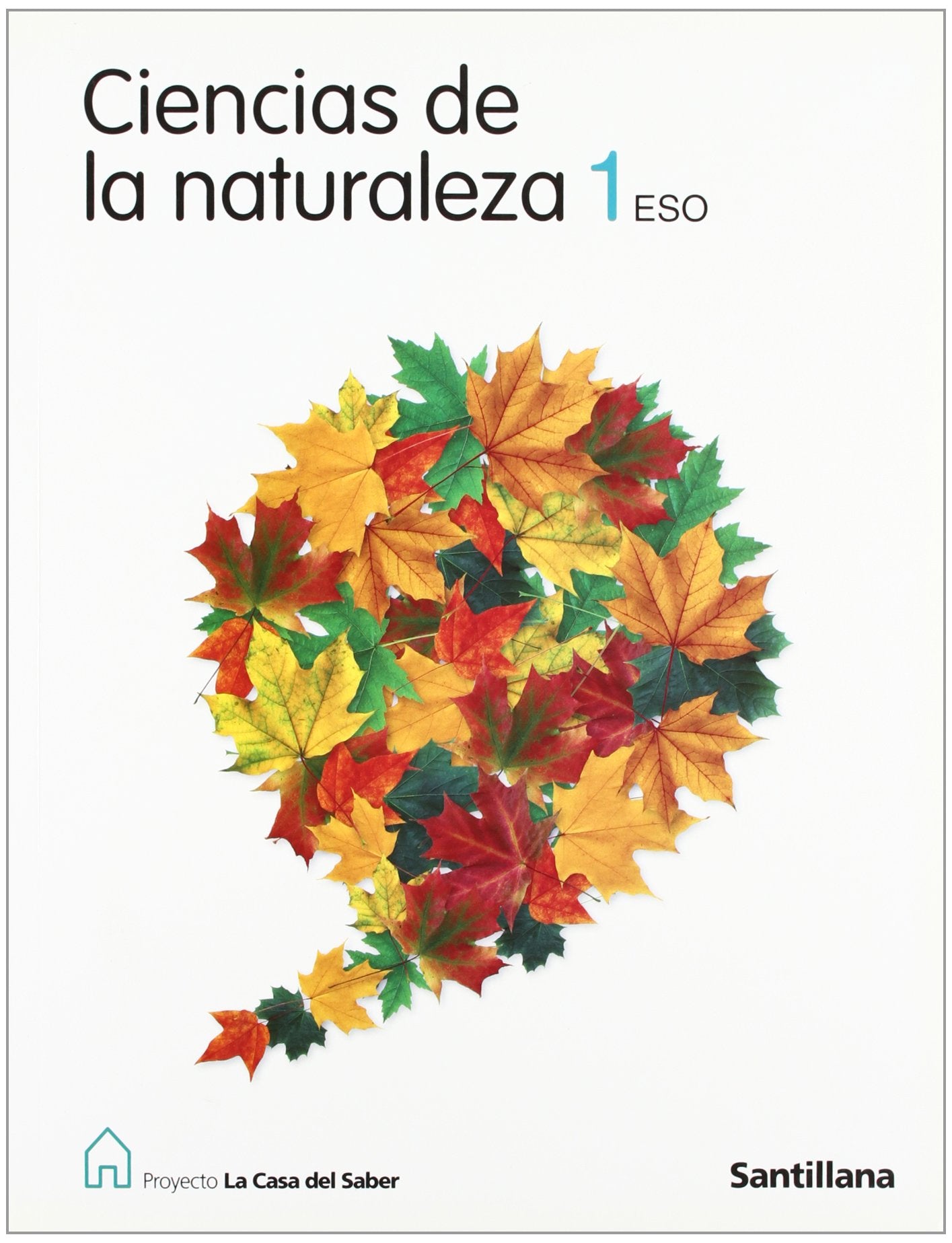 CIENCIAS DE LA NATURALEZA 1 ESO LA CASA DEL SABER book