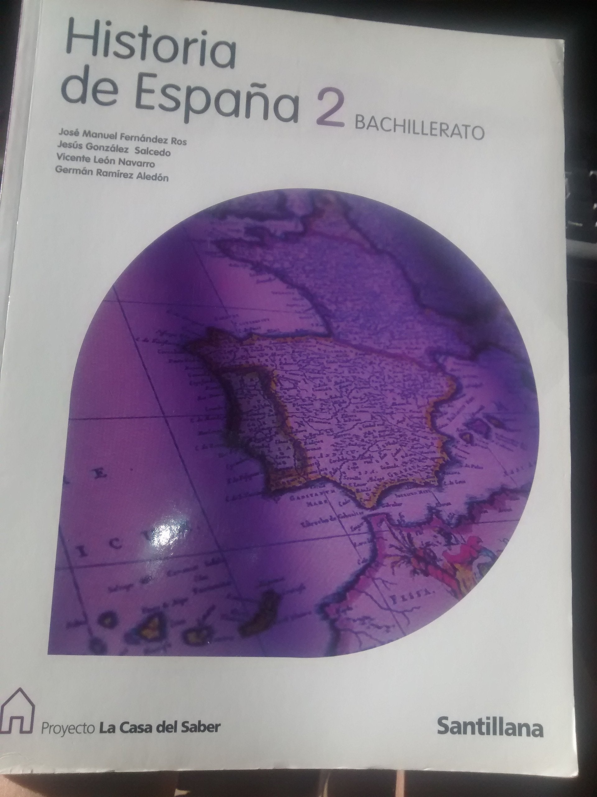 HISTORIA DE ESPAÑA 2 BACHILLERATO LA CASA DEL SABER book