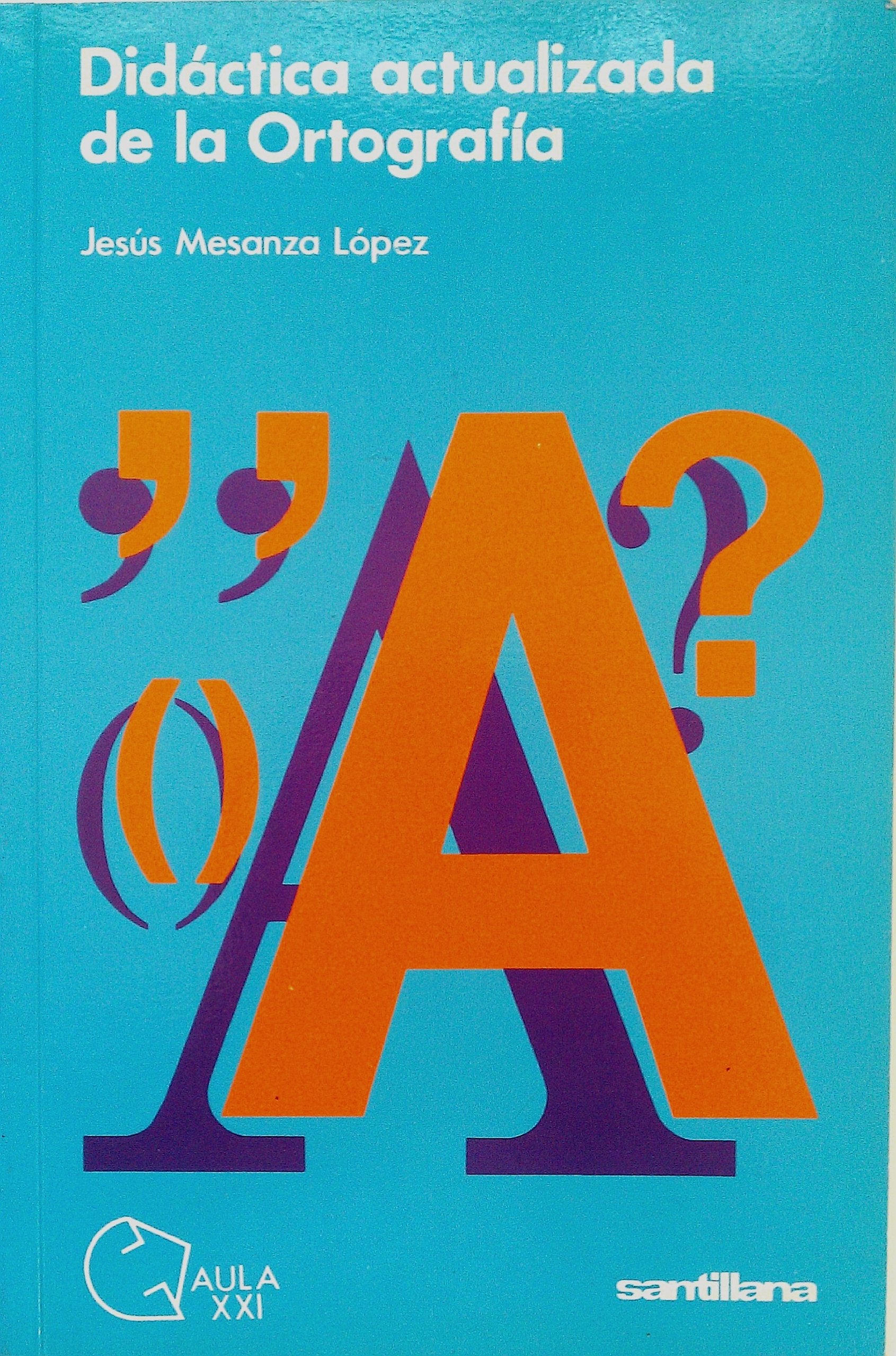 Didactica actualizada de la ortografia Books