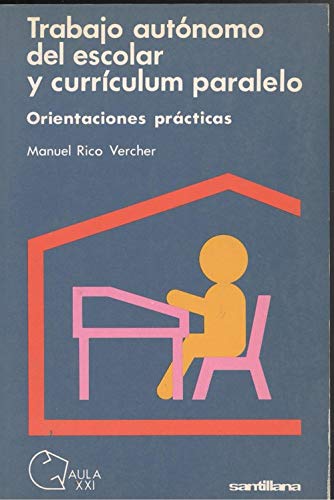 Trabajo autonomo del escolar y curriculum paralelo: orientaciones book