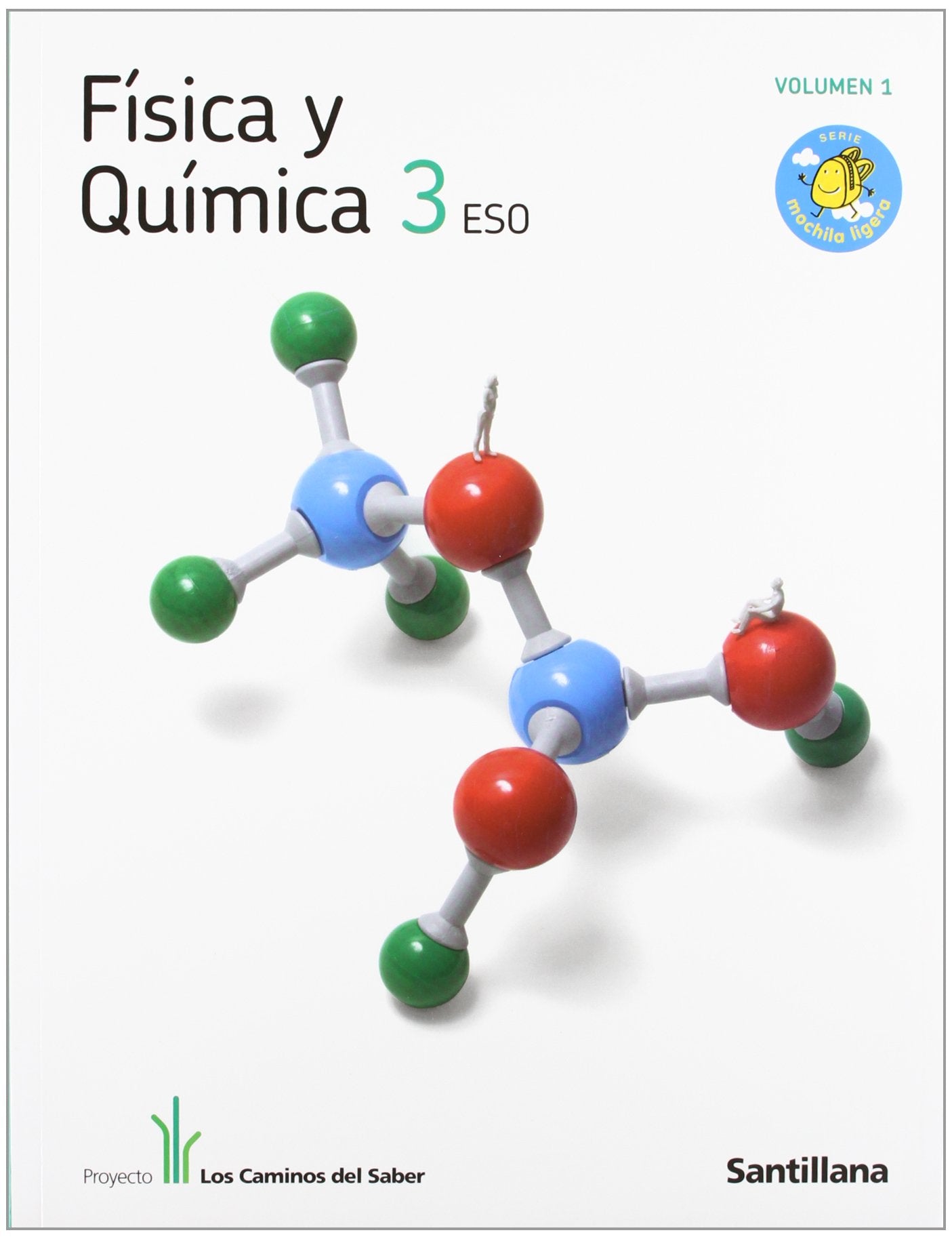 FISICA Y QUIMICA 3 ESO M LIGERA LOS CAMINOS DEL SABER book