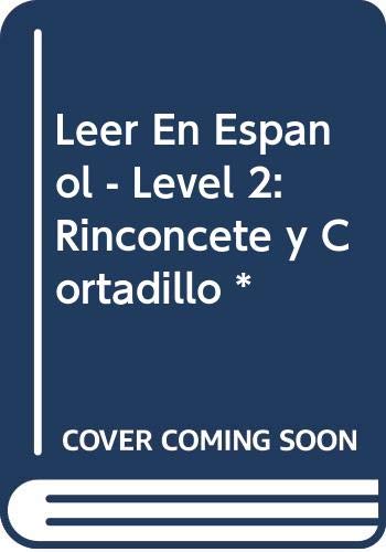 Leer En Espanol - Level 2: Rinconcete y Cortadillo * Novels & Short Stories
