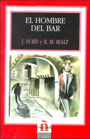 El Hombre Del Bar/the Man from the Bar (Leer En Espanol, Level 2) Learning & Reference