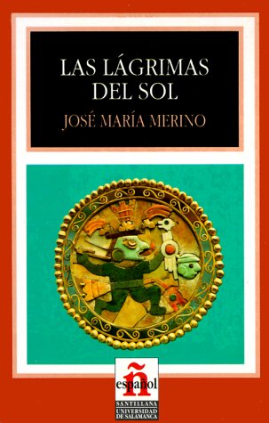 Las Lagrimas Del Sol/ The Sun's Tears (Leer En Espanol, Level 4) Contemporary literature