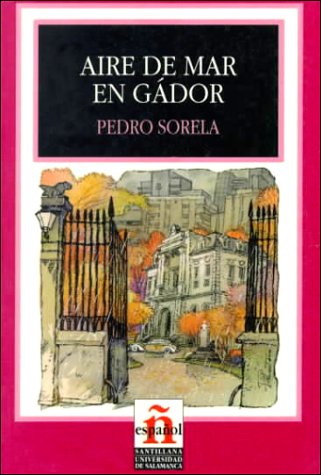 Aire De Mar En Gador/sea Breezes in Gador (Leer En Espanol, Level 4) Learning & Reference