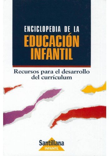 Enciclopedia de educacion infantil: recursos para el desarrollo book