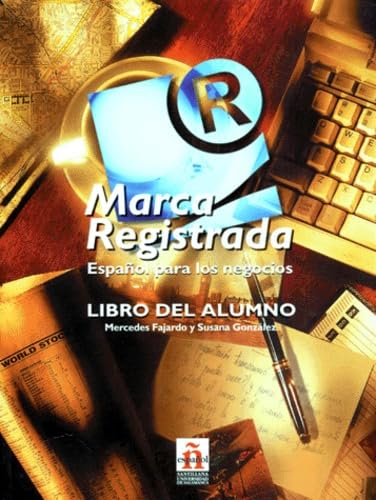 Libro Del Alumno (Marca Registrada - Espanol Para Los Negocios: Libro Del Alumno) Learning & Reference
