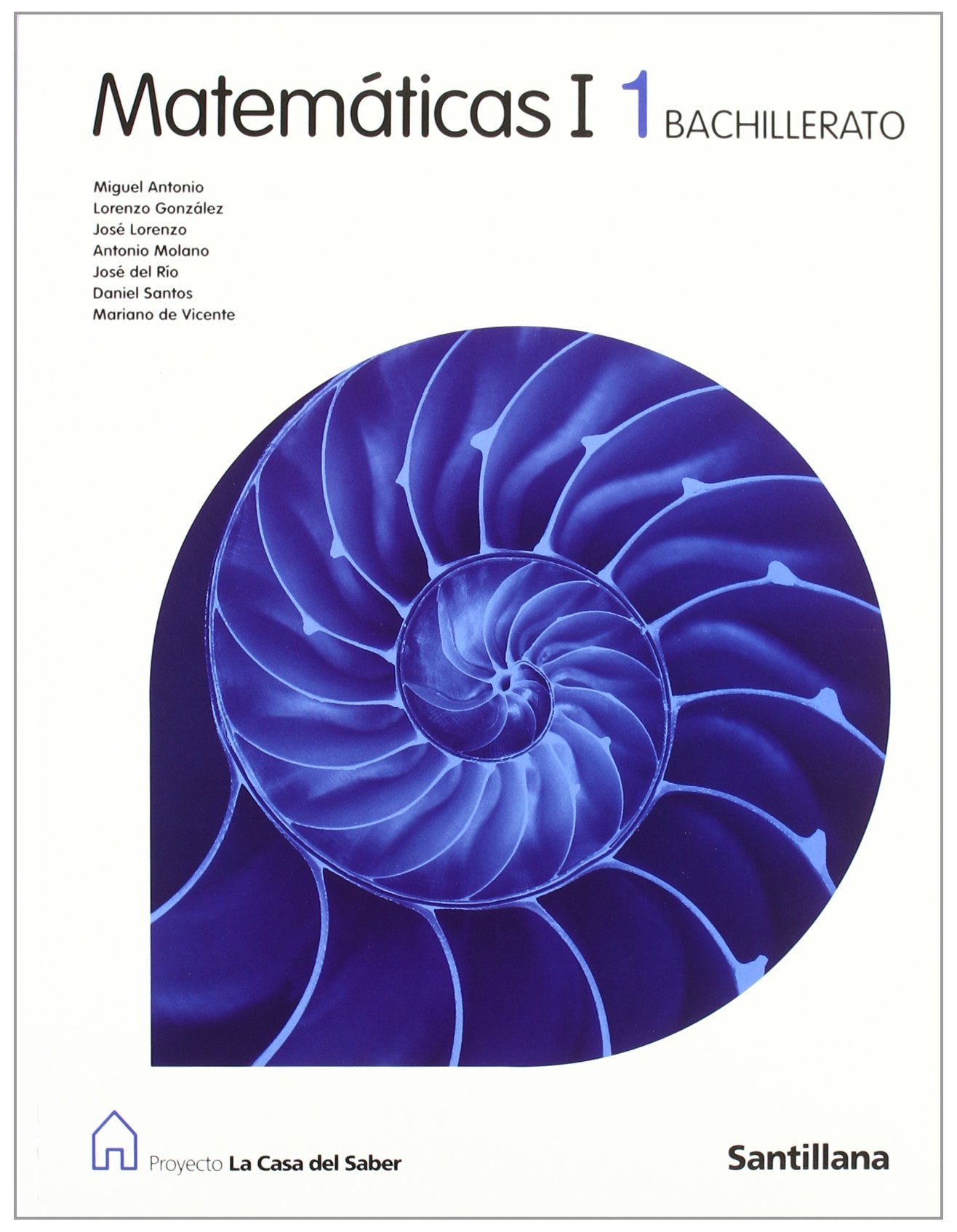 MATEMATICAS I 1 BACHILLERATO LA CASA DEL SABER book