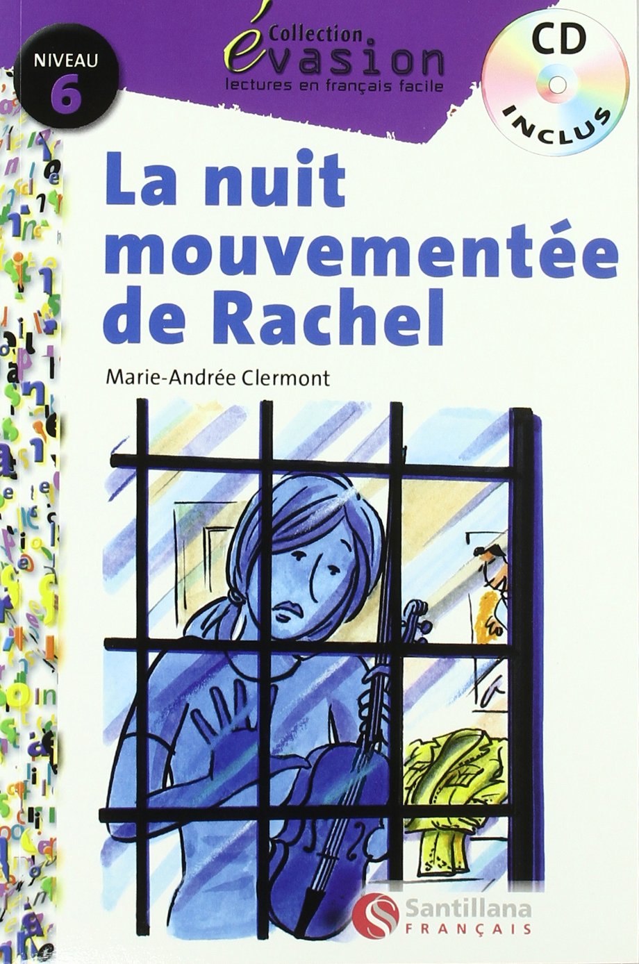 Évasion, La nuit mouvementée de Rachel, lectures en français facile, niveau 6, ESO Non-fiction