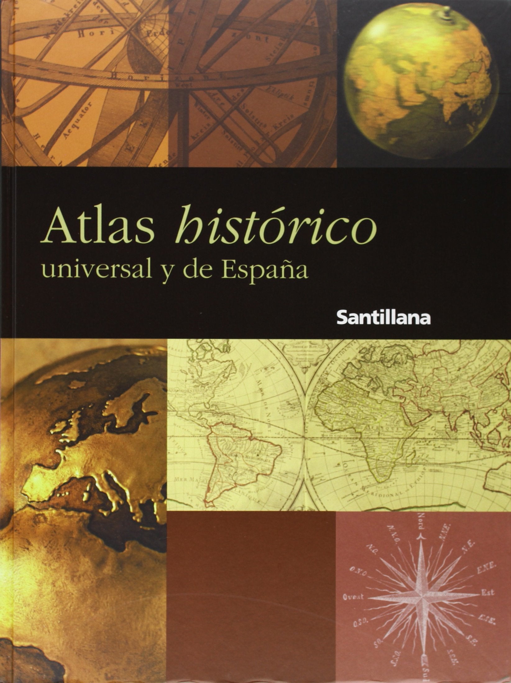ATLAS HISTORICO UNIVERSAL Y DE ESPAÑA SANTILLANA book