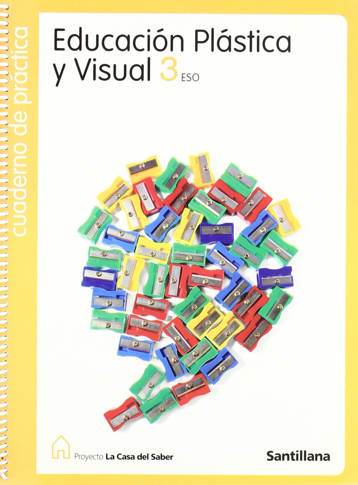 EDUCACION PLASTICA Y VISUAL 3 ESO CUADERNO DE PRACTICAS LA CASA DEL SABER book