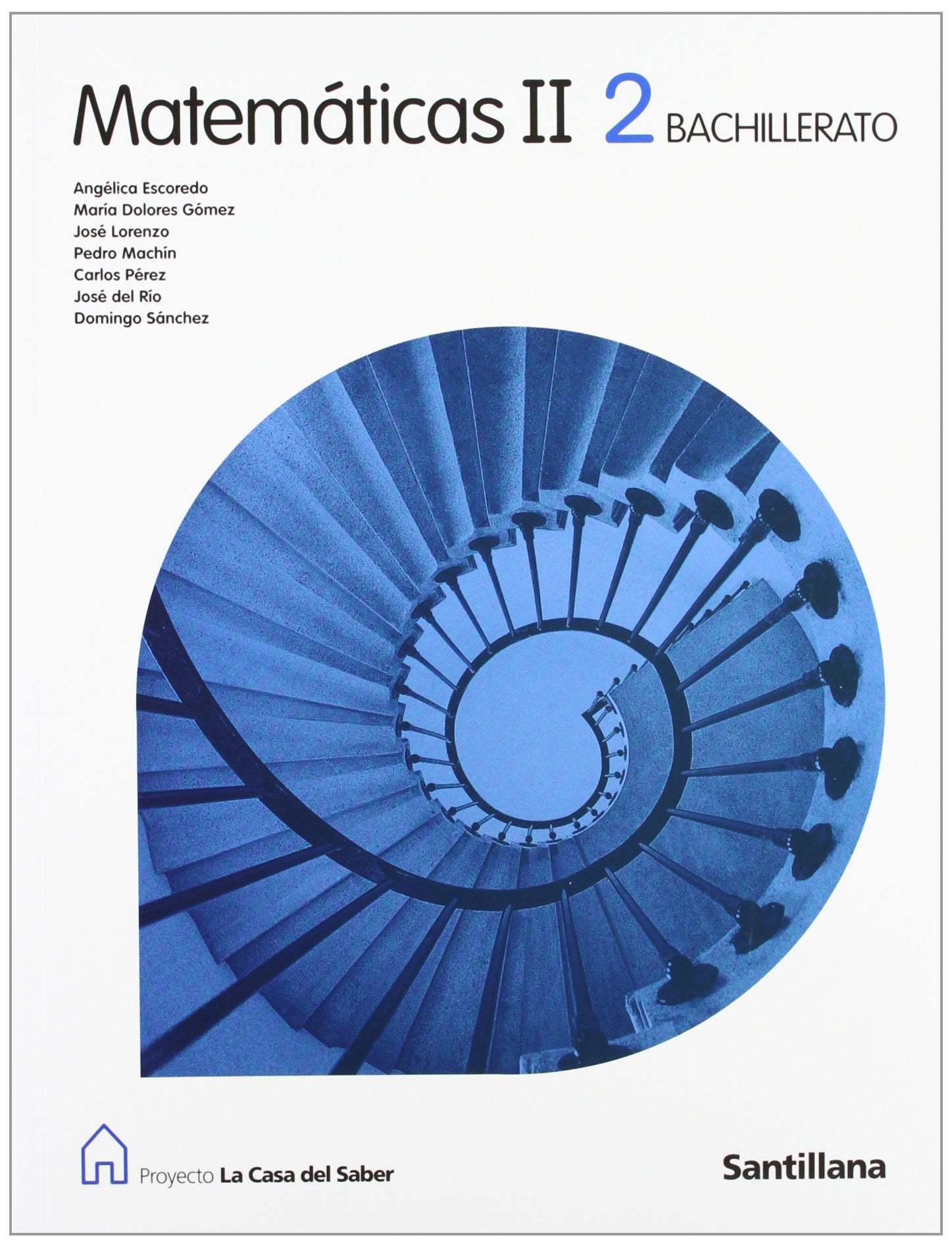 Proyecto La Casa del Saber, matemáticas, 2 Bachillerato Books