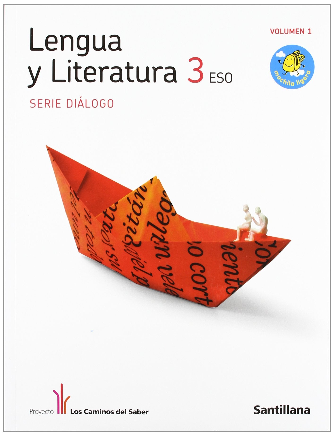 LENGUA Y LITERATURA DIALOGO 3 ESO M. LIGERA LOS CAMINOS DEL SABER book