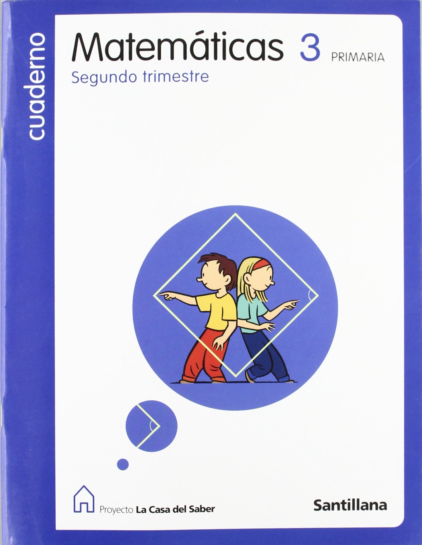 CUADERNO MATEMATICAS 3 PRIMARIA 2 TRIM LA CASA DEL SABER book