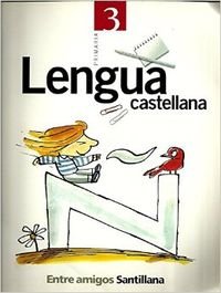 Lengua castellana, 3º primaria ("entre amigos") book
