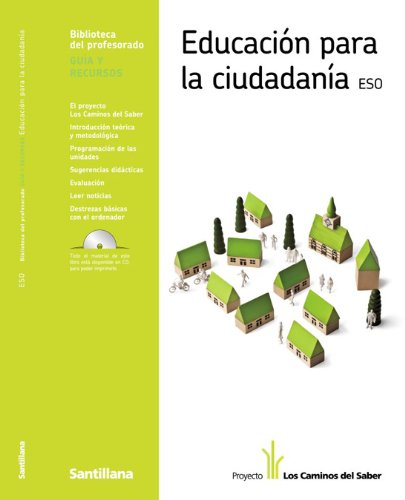 GUÍA EDUCACIÓN PARA LA CIUDADANÍA ESO LOS CAMINOS DEL SABER SANTILLANA book