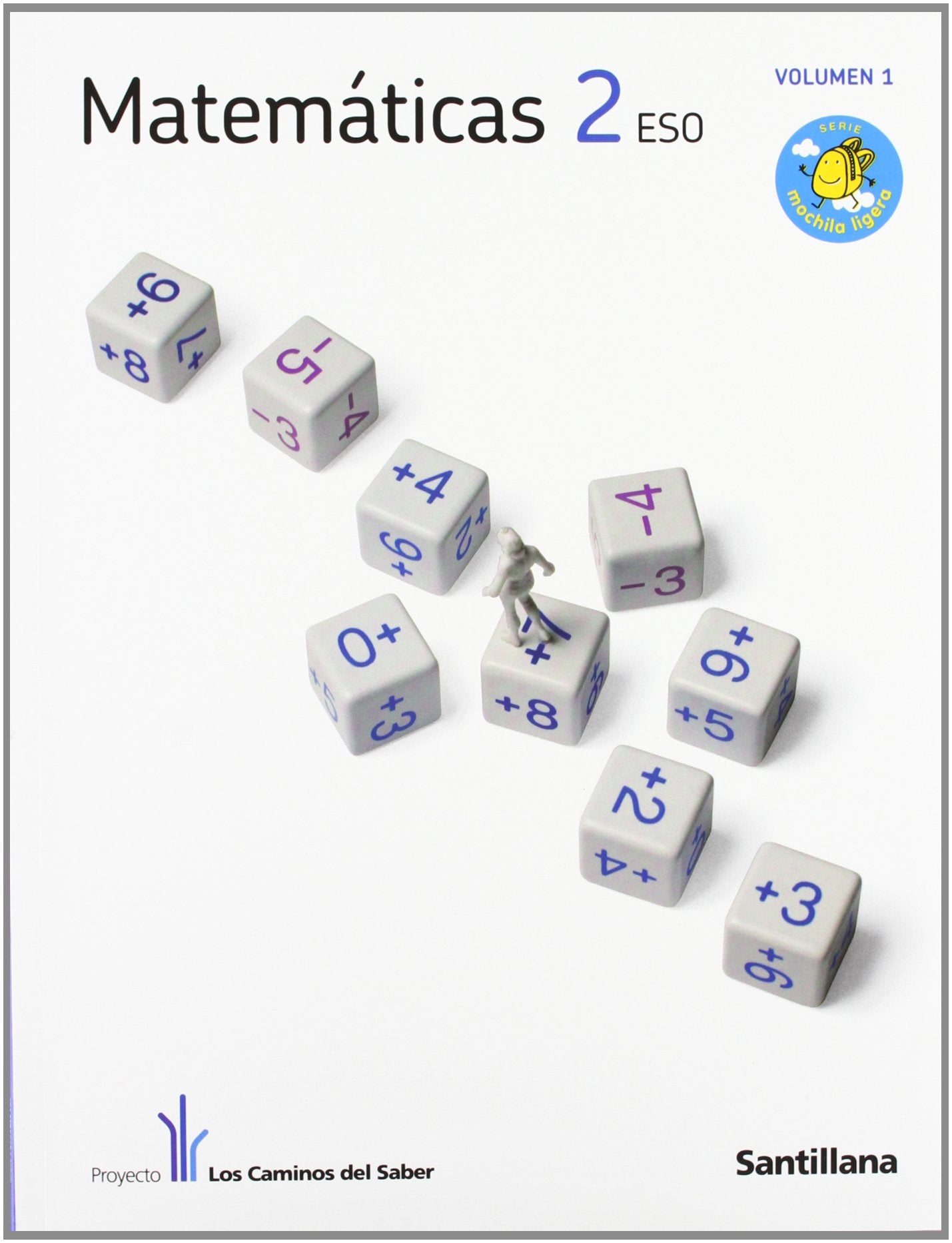 MATEMATICAS 2 ESO M. LIGERA LOS CAMINOS DEL SABER book