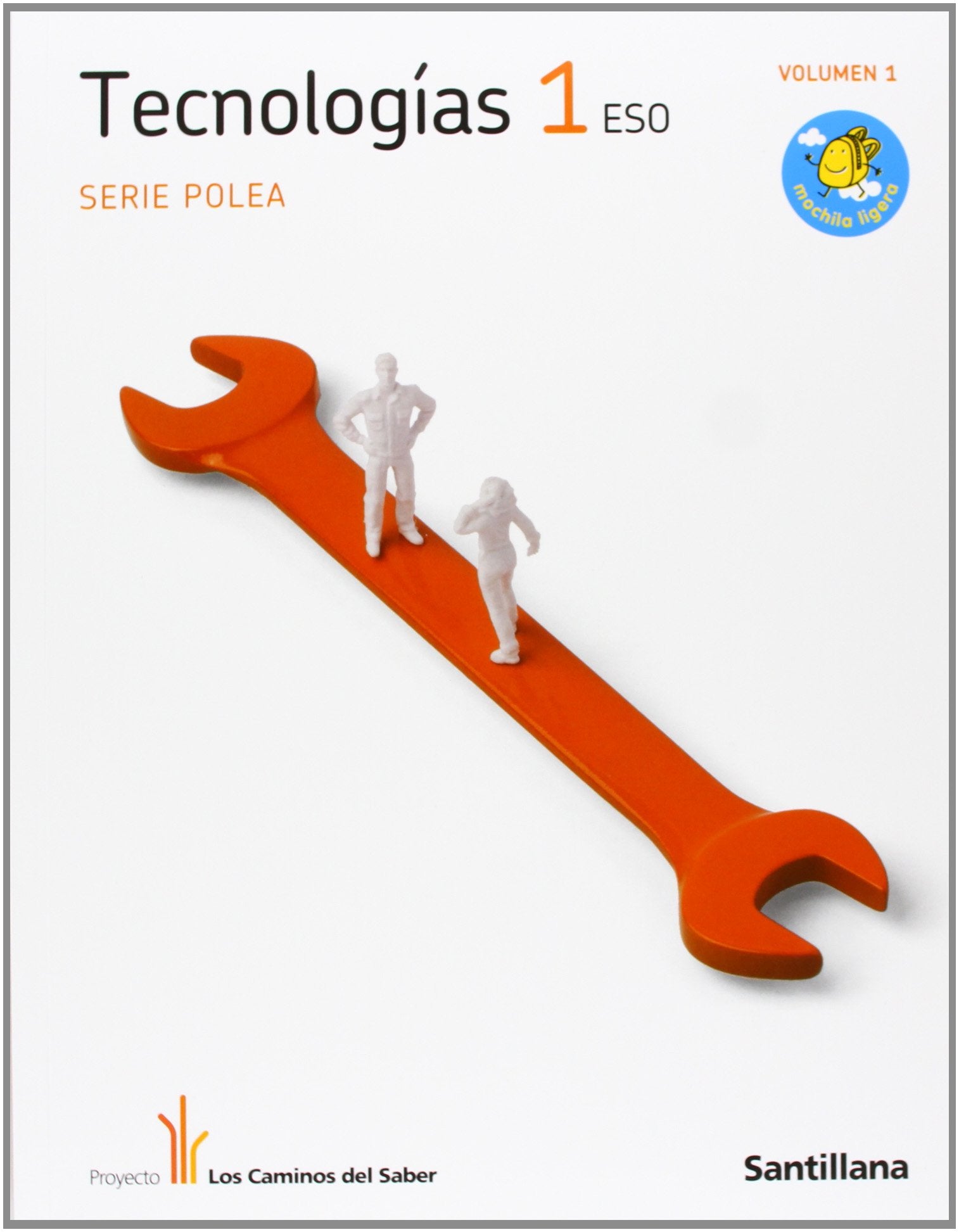 Proyecto Los Caminos del Saber, Serie Polea, tecnologías, 1 ESO Books
