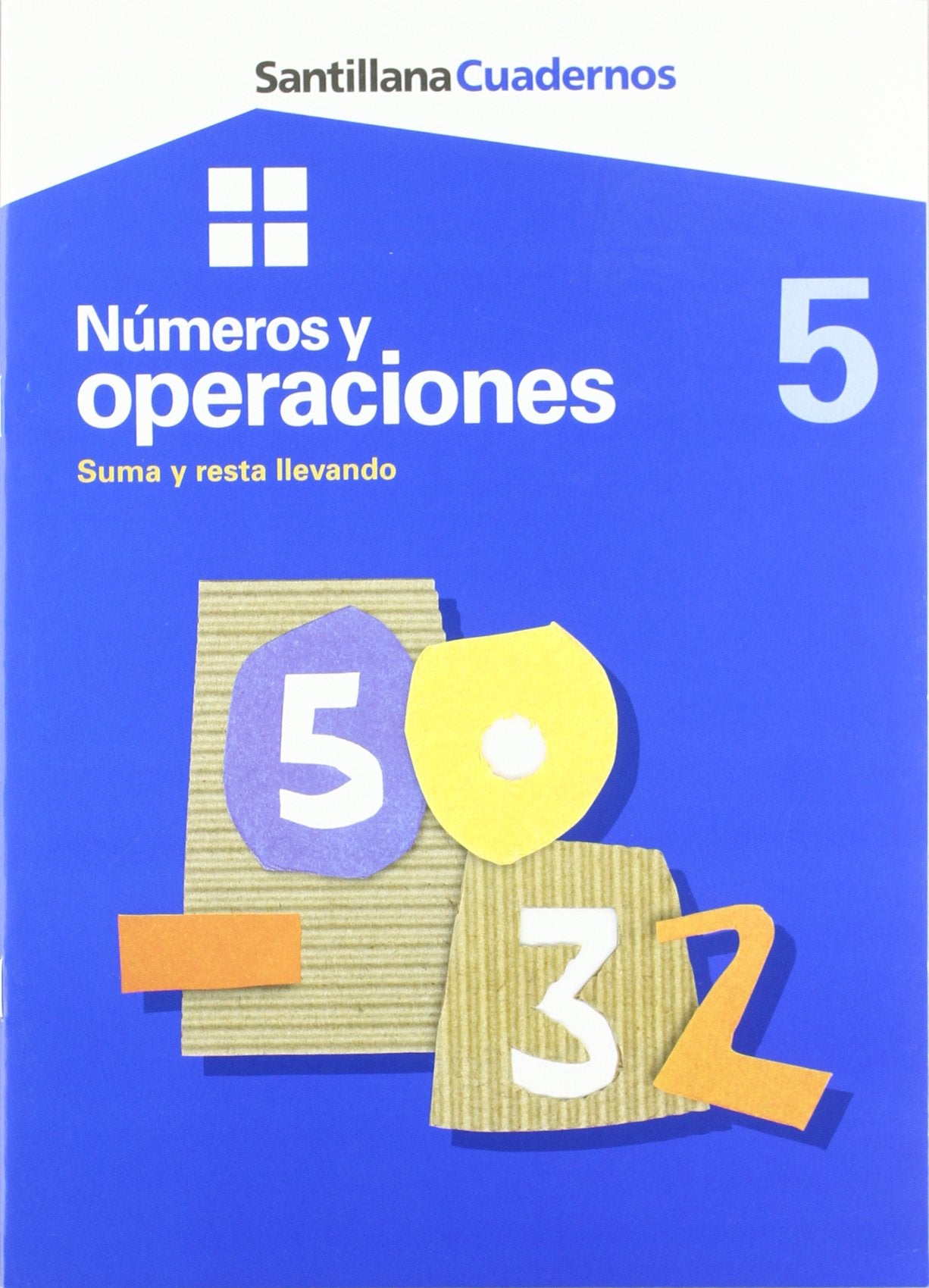 CUADERNOS NUMEROS Y OPERACIONES SUMA Y RESTA LLEVANDO 5 Books