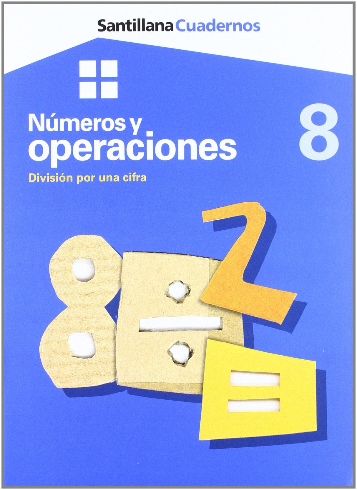 CUADERNOS NUMEROS Y OPERACIONES DIVISION POR UNA CIFRA 8 Books
