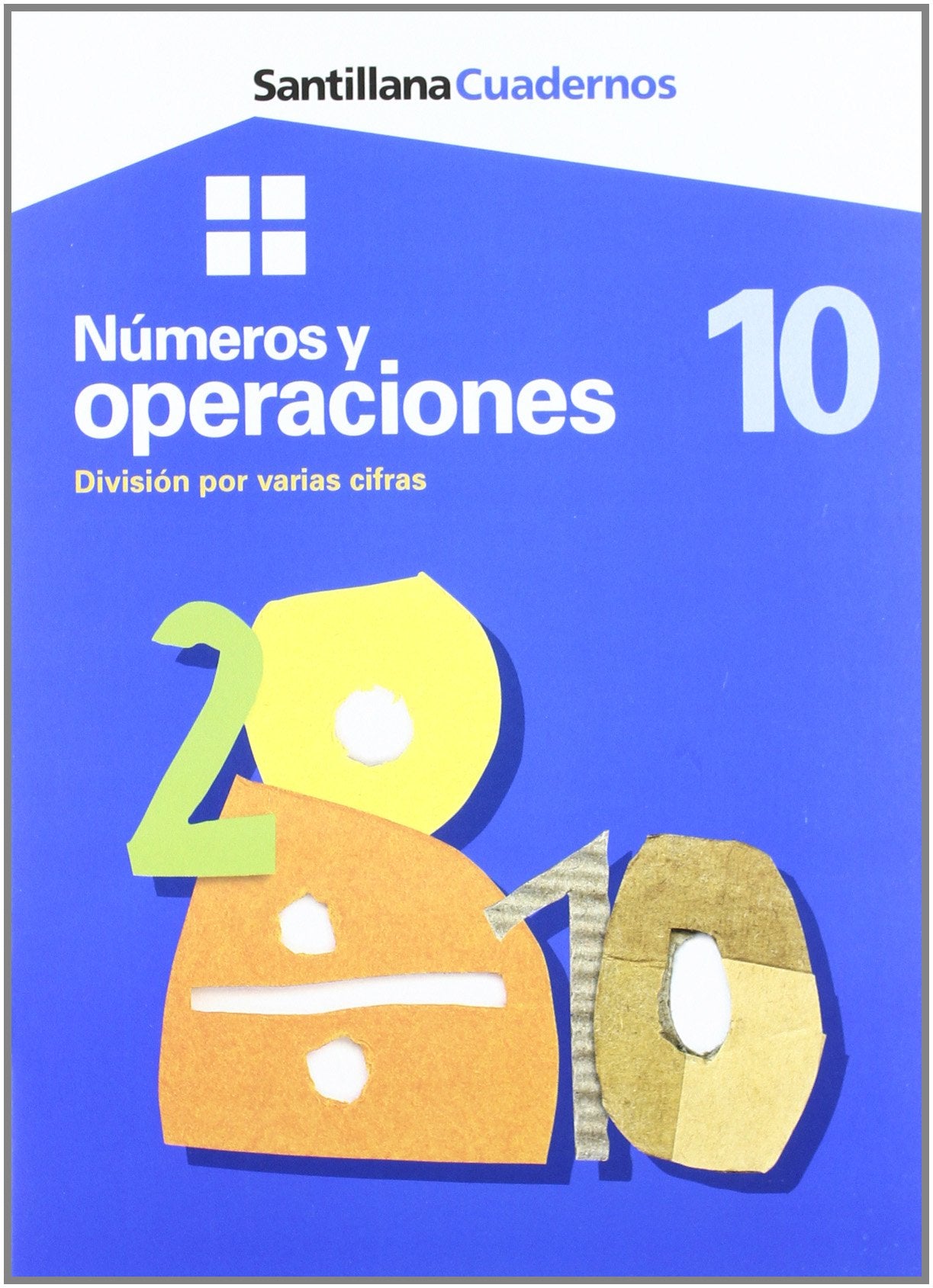 CUADERNOS NUMEROS Y OPERACIONES DIVISION POR VARIAS CIFRAS 10 Books