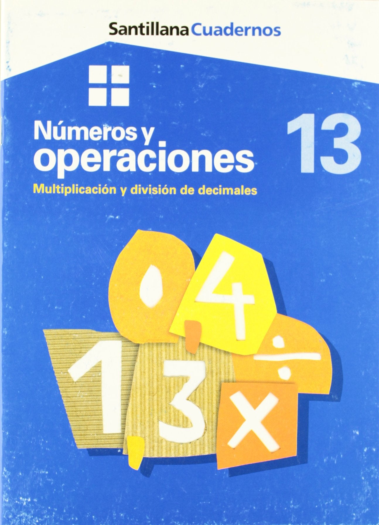 CUADERNOS NUMEROS Y OPERACIONES MULTIPLICACION Y DIVISION DE DICIMALES 13 book