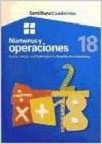 CUADERNOS NUMEROS Y OPERACIONES SUMA, RESTA, MULTIPLICACION 18 book
