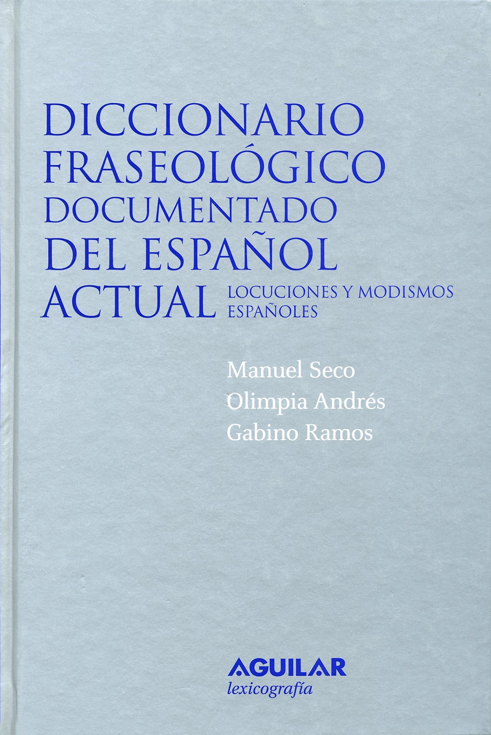 Diccionario fraseologico documentado del español actual book