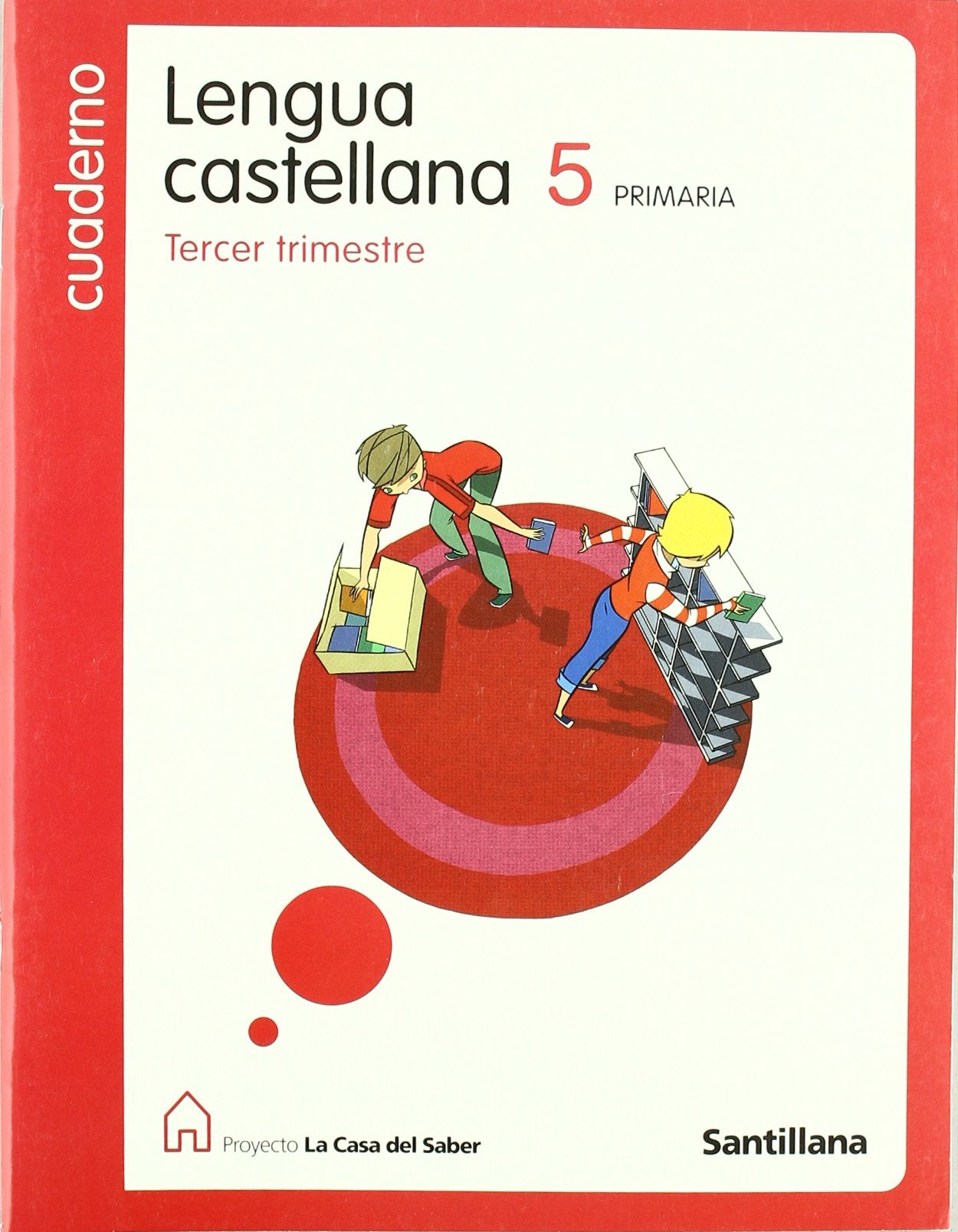 Casa del Saber: Cuaderno lengua 5 primaria 3er trimestre book