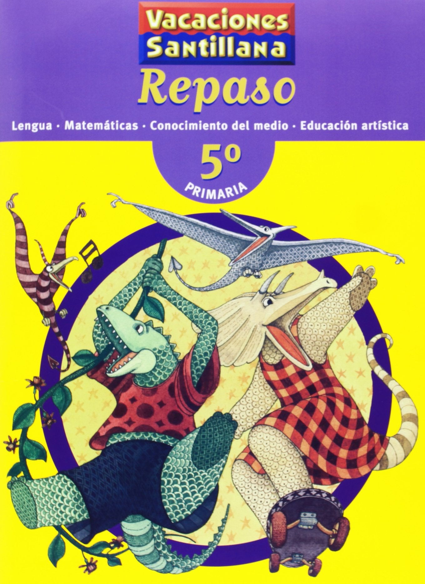 Vacaciones Santillana, lengua, Matemáticas, conocimiento del medio, Educación artística, 5 Educación Primaria. Repaso Books