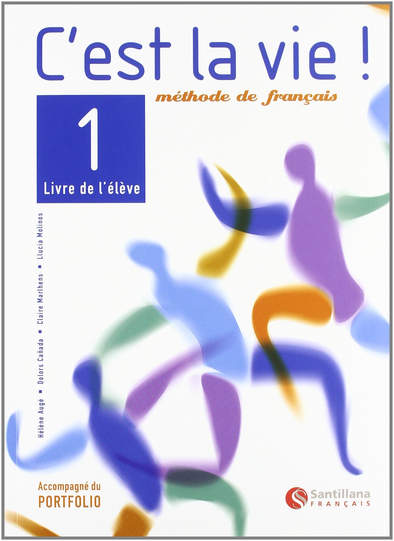 C'est la vie!, methode de fraçais, 1 Bachillerato Books