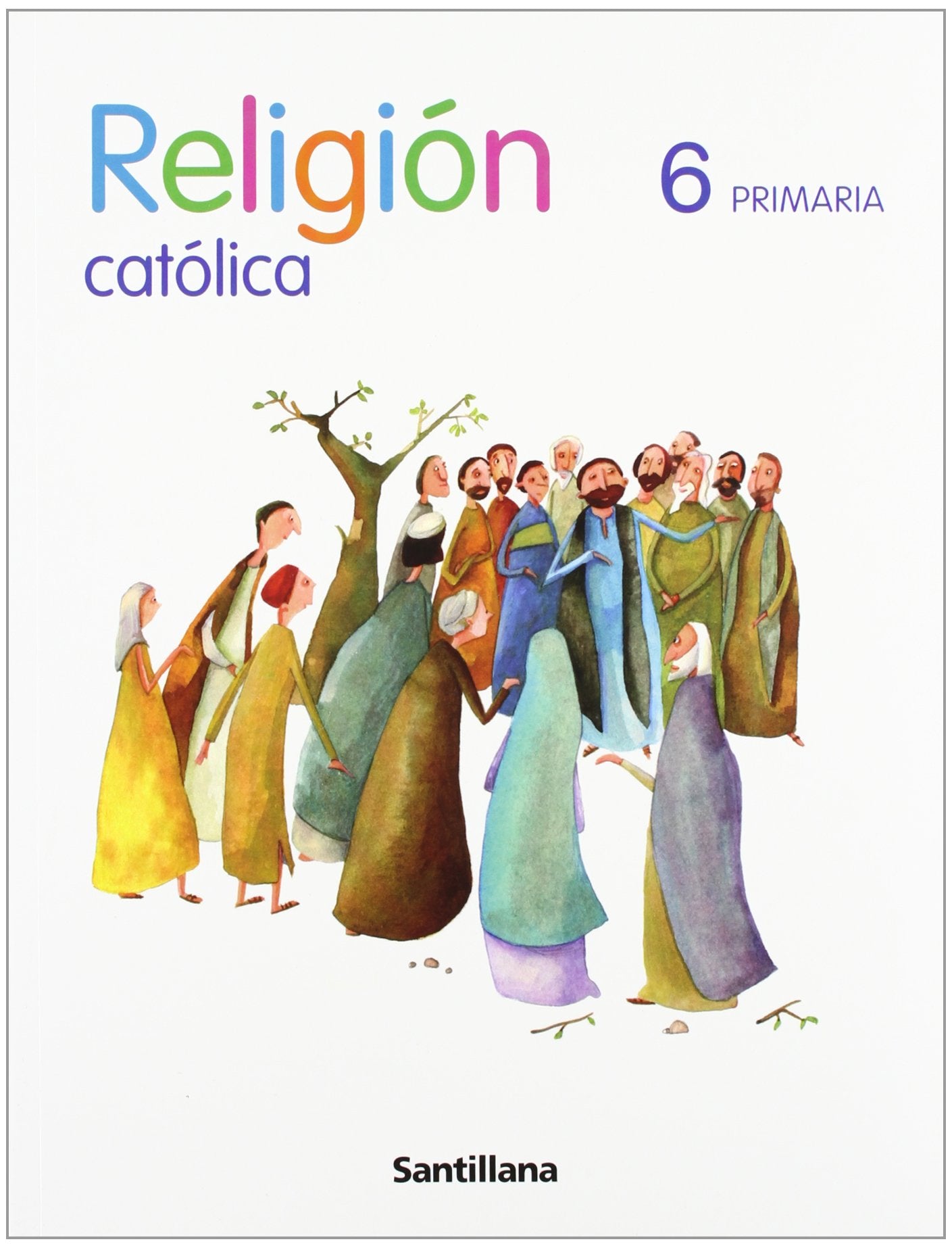 Proyecto La Casa del Saber, religión católica, 6 Educación Primaria Books