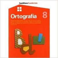 CUADERNO ORTOGRAFIA 8 PRIMARIA SIGNOS DE PUNTUACIÓN. LA B, LA V, LA J, LA Y EN LOS VERBOS. LA H EN LOS TIEMPOS COMPUES Books