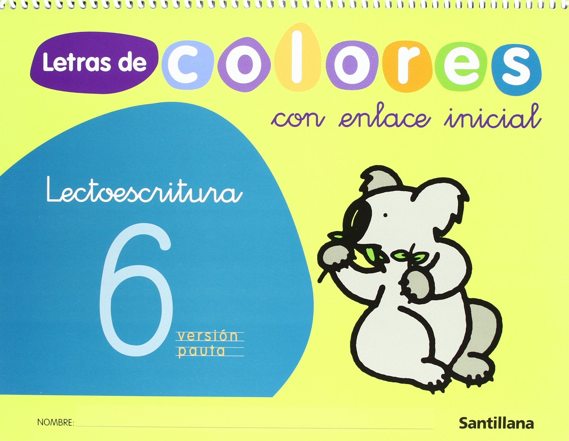 LETRAS DE COLORES CON ENLACE INICIAL CUAD LECTOESCRITURA 6 PAUTA book