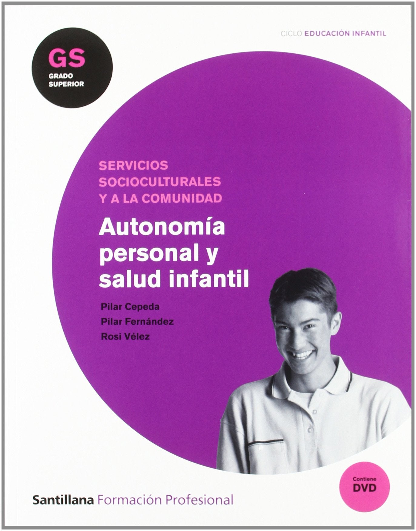 EDUCACION INFANTIL GS AUTONOMIA PERSONAL Y SALUD INFANTIL book