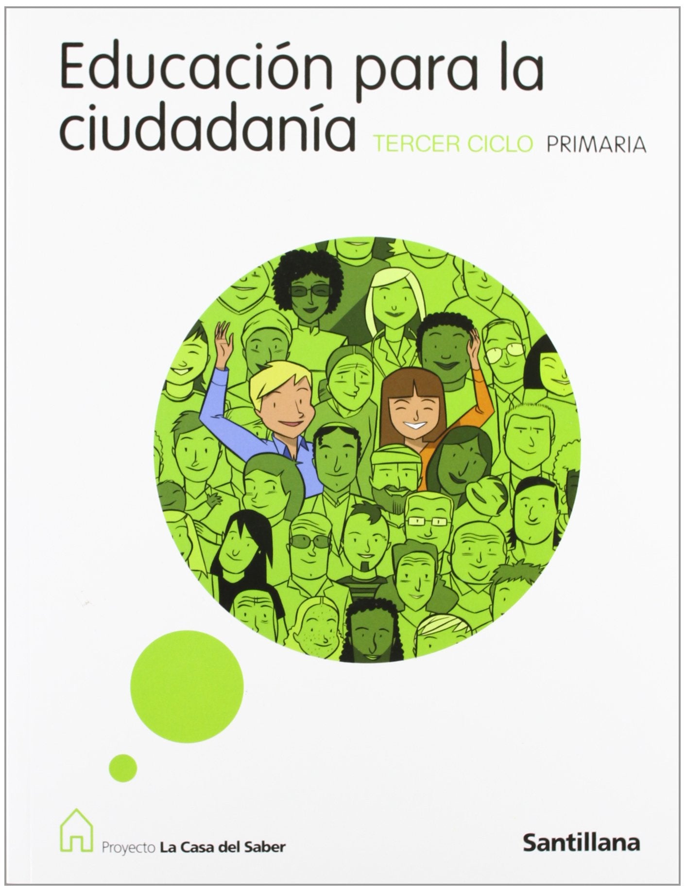 Proyecto La Casa del Saber, educación para la ciudadanía, Educación Primaria, 3 ciclo Books